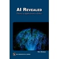 thumbnail image 1 of MLI Generative AI AI Revealed: Theory, Applications and Ethics, (Paperback), 1 of 1