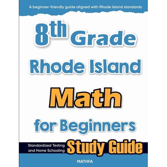8th Grade Rhode Island Math for Beginners: Standardized Testing and Home Schooling Study Guide, (Paperback)