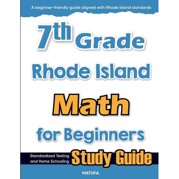 7th Grade Rhode Island Math for Beginners: Standardized Testing and Home Schooling Study Guide, (Paperback)