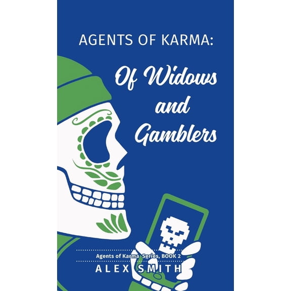 Agents of Karma: Of Widows and Gamblers, (Hardcover)