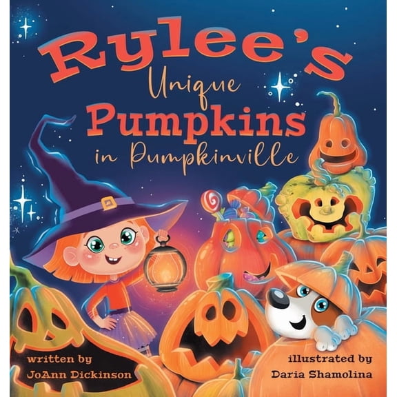 Rylee's Unique Pumpkins in Pumpkinville, (Hardcover)