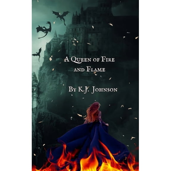 A Queen of Fire and Flame, (Hardcover)