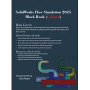 SolidWorks Flow Simulation 2025 Black Book, Hardcover