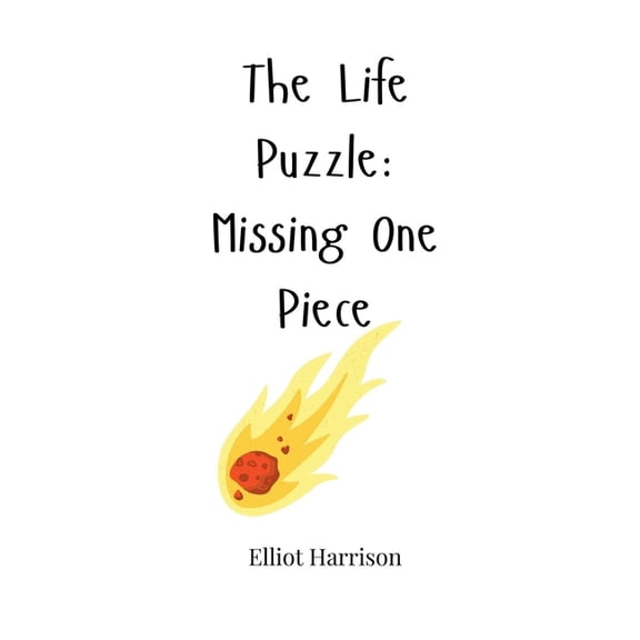The Life Puzzle: Missing One Piece, (Hardcover)
