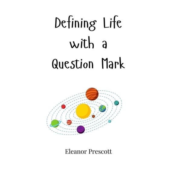 Defining Life with a Question Mark, (Hardcover)