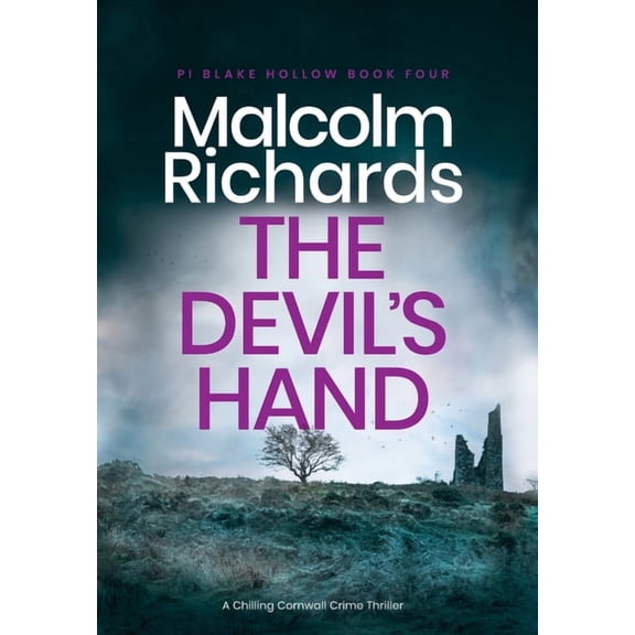 Private Investigator Blake Hollow The Devil's Hand: A Chilling Cornwall Crime Thriller, Book 4, (Hardcover)