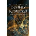 thumbnail image 1 of Destiny Destiny Restored, Book 4, (Paperback), 1 of 1