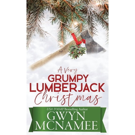 A Very Grumpy Lumberjack Christmas, (Hardcover)