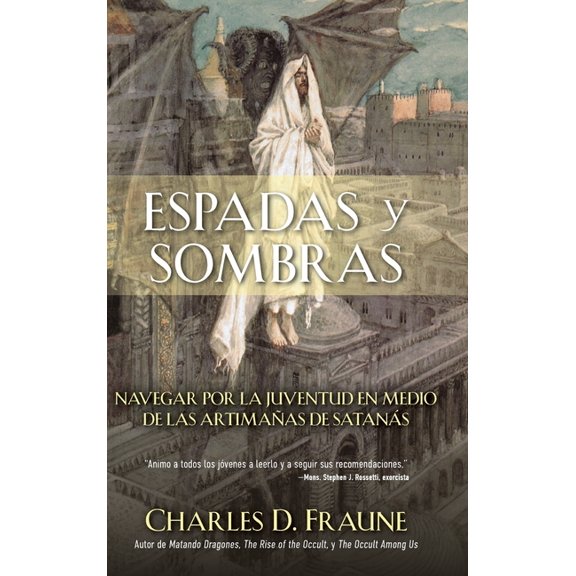Swords and Shadows/Espadas y sombras: Navigating Youth Amidst the Wiles of Satan/Navegando la juventud en medio de las a, (Hardcover)