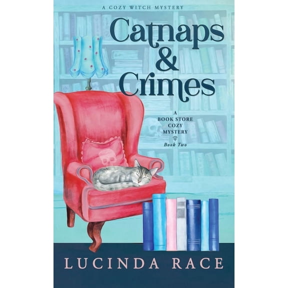 A Bookstore Cozy Mystery Catnaps & Crimes Hardcover: A Paranormal Witch Cozy Mystery, (Hardcover)