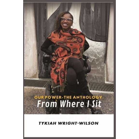 Our Power-The Anthology: From Where I Sit, (Paperback)