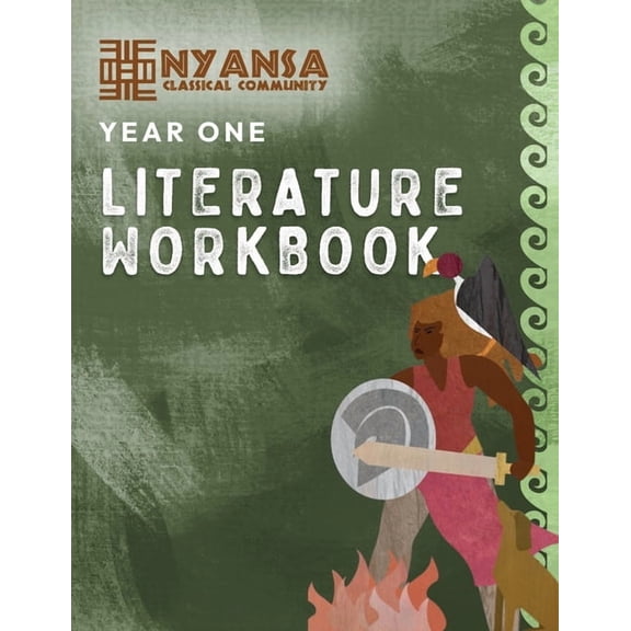 Nyansa Classical Community Year One Literature Workbook, (Paperback)