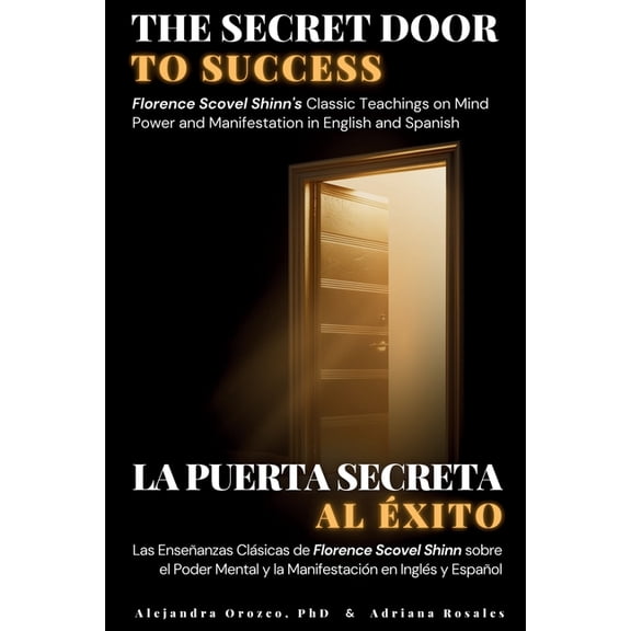 Conscious Awareness The Secret Door to Success: Florence Scovel Shinn's Classic Teachings on Mind Power and Manifestation in English and Spa, Book 3, (Paperback)