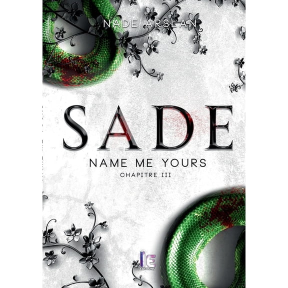 Sade - Chapitre 3: Name me yours, (Paperback)