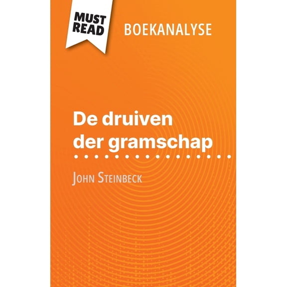 De druiven der gramschap van John Steinbeck (Boekanalyse): Volledige analyse en gedetailleerde samenvatting van het werk, (Paperback)