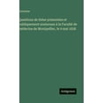 thumbnail image 1 of Questions de thÃ¨se prÃ©sentÃ©es et publiquement soutenues Ã  la FacultÃ© de mÃ©decine de Montpellier, le 9 mai 1838, (Hardcover), 1 of 1
