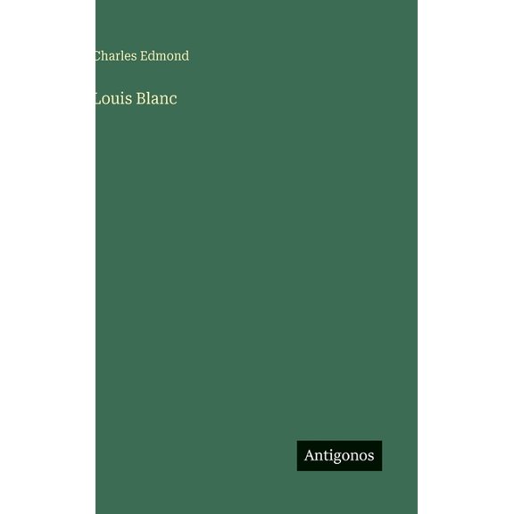 Louis Blanc, (Hardcover)