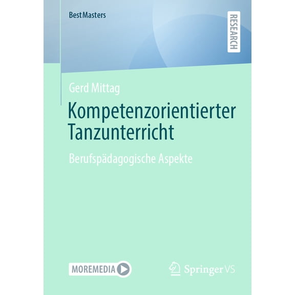 Bestmasters Kompetenzorientierter Tanzunterricht: Berufspdagogische Aspekte, (Paperback)