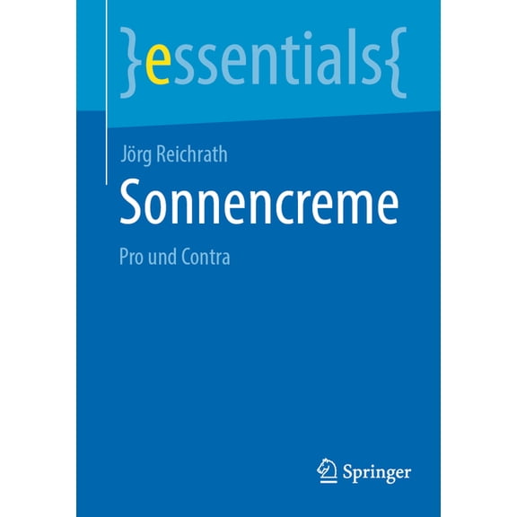 Essentials Sonnencreme: Pro Und Contra, (Paperback)