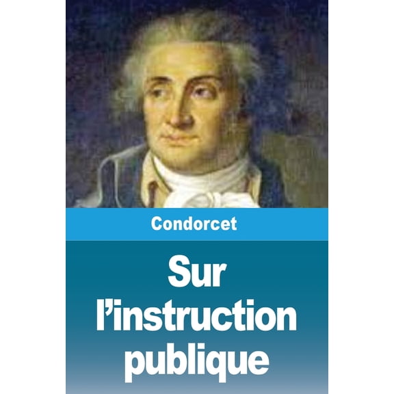 Sur l'instruction publique, (Paperback)