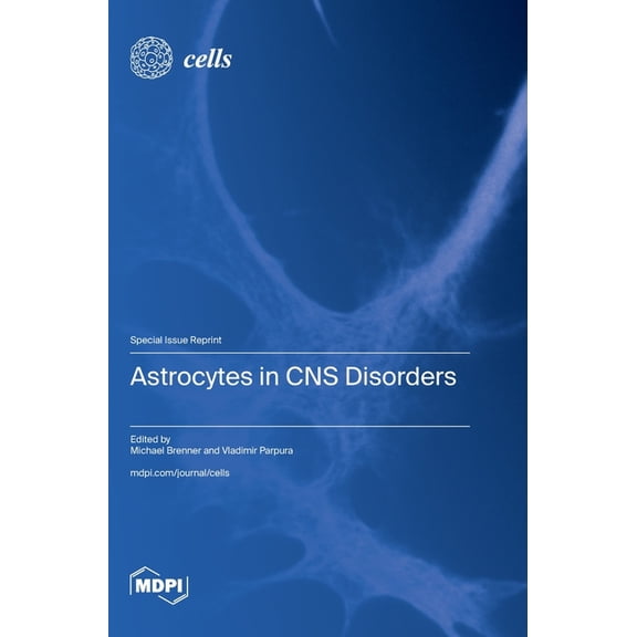Astrocytes in CNS Disorders, (Hardcover)