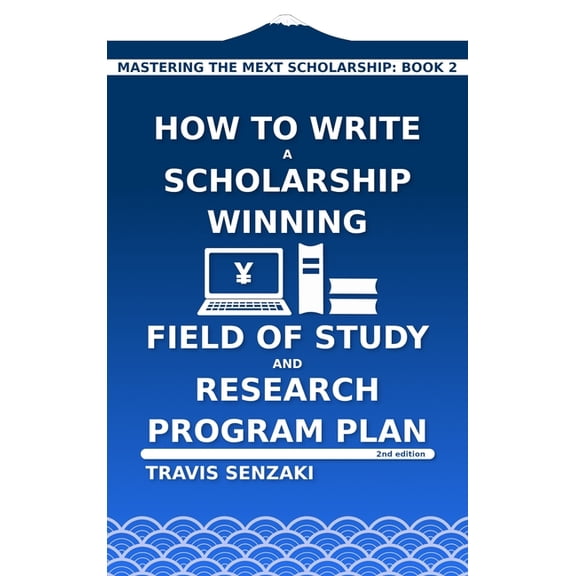 How to Write a Scholarship-Winning Field of Study and Research Program Plan, (Hardcover)