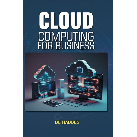 Cloud Computing for Business, (Hardcover)