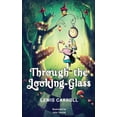 thumbnail image 1 of Through the Looking-Glass: 1872 Classic Edition with Original Illustrations, (Hardcover), 1 of 1