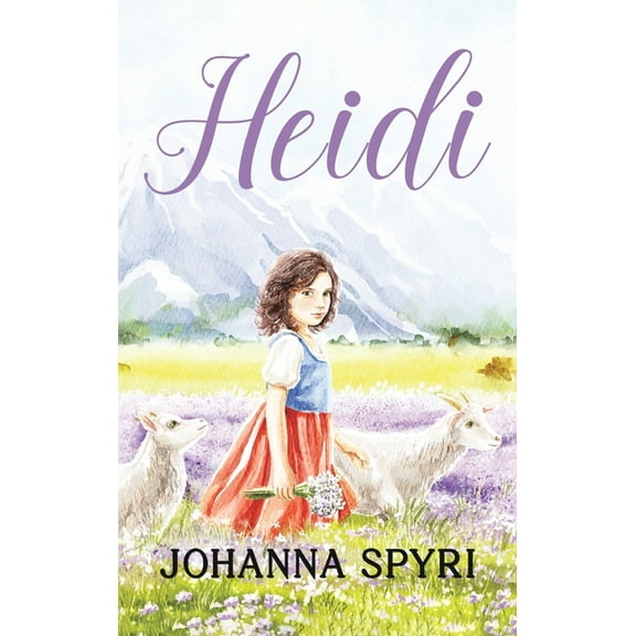 Heidi: 1922 Classic Edition with Original Illustrations, (Hardcover)