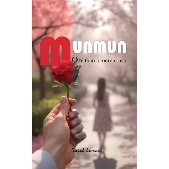 Munmun: More Than A Mere Crush, (Paperback)