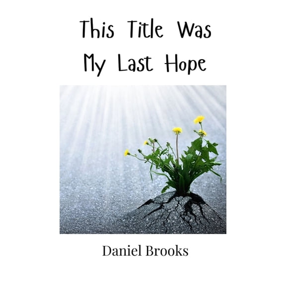 This Title Was My Last Hope, (Hardcover)