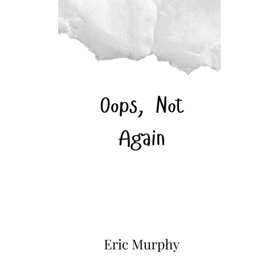 Oops, Not Again, (Hardcover)