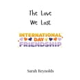 thumbnail image 1 of The Love We Lost, (Hardcover), 1 of 1