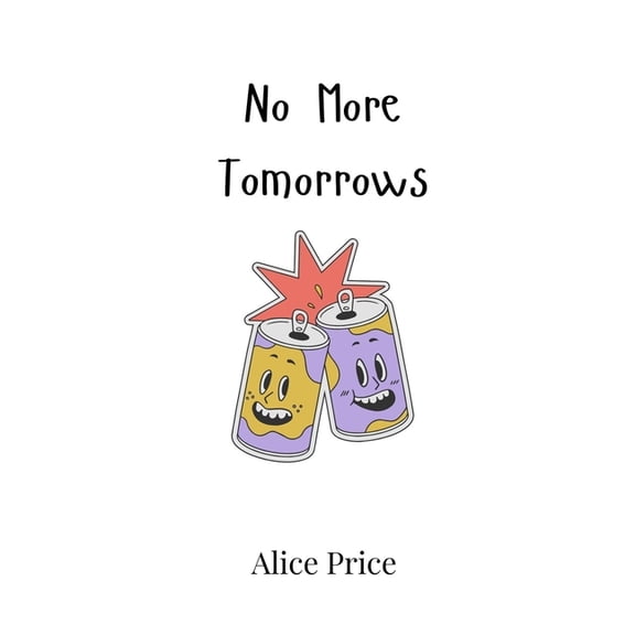 No More Tomorrows, (Hardcover)