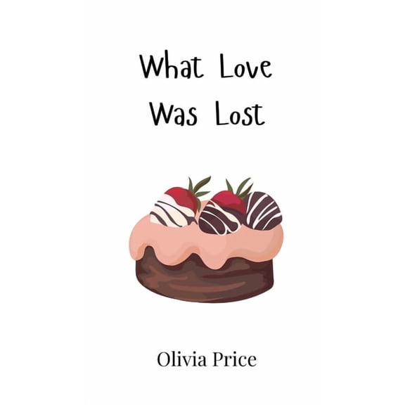 What Love Was Lost, (Hardcover)