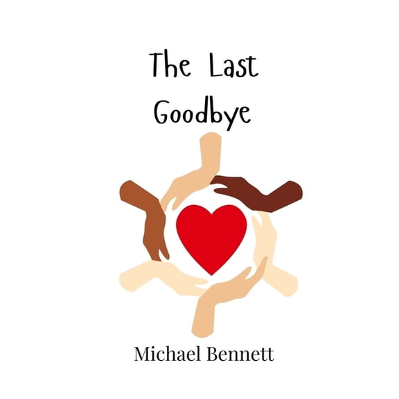 The Last Goodbye, (Hardcover)