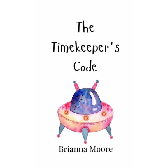 The Timekeeper's Code, (Hardcover)