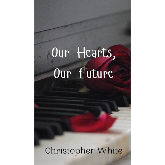 Our Hearts, Our Future, (Hardcover)