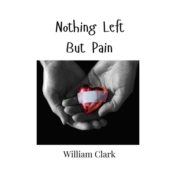 Nothing Left But Pain, (Hardcover)