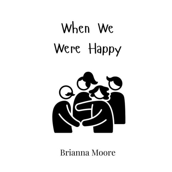 When We Were Happy, (Hardcover)