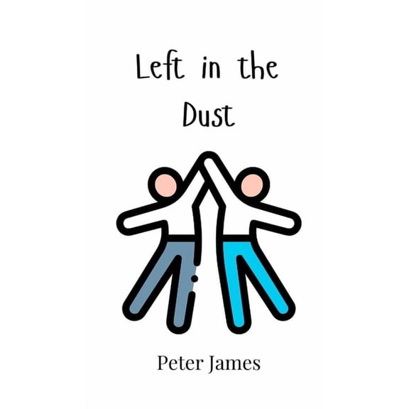 Left in the Dust, (Hardcover)