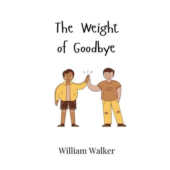 The Weight of Goodbye, (Hardcover)