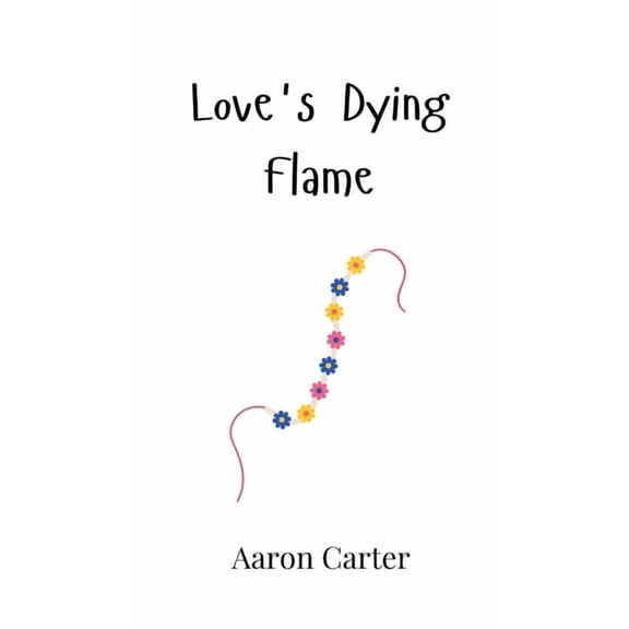 Love's Dying Flame, (Hardcover)