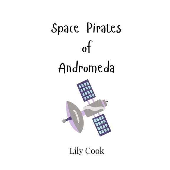 Space Pirates of Andromeda, (Hardcover)