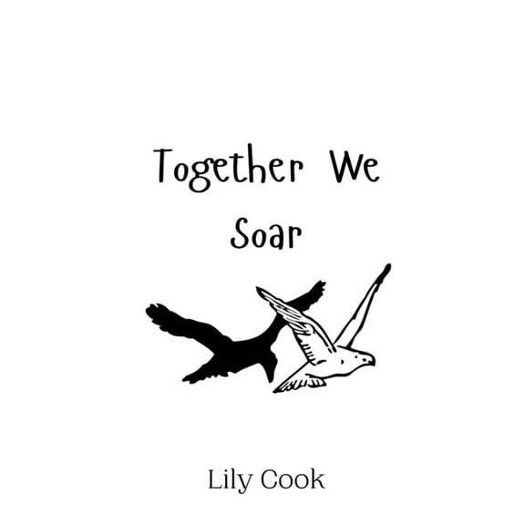 Together We Soar, (Hardcover)
