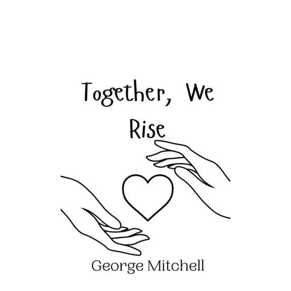 Together, We Rise, (Hardcover)