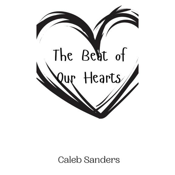 The Beat of Our Hearts, (Hardcover)