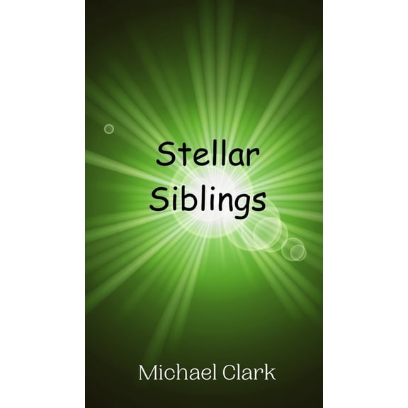 Stellar Siblings, (Hardcover)