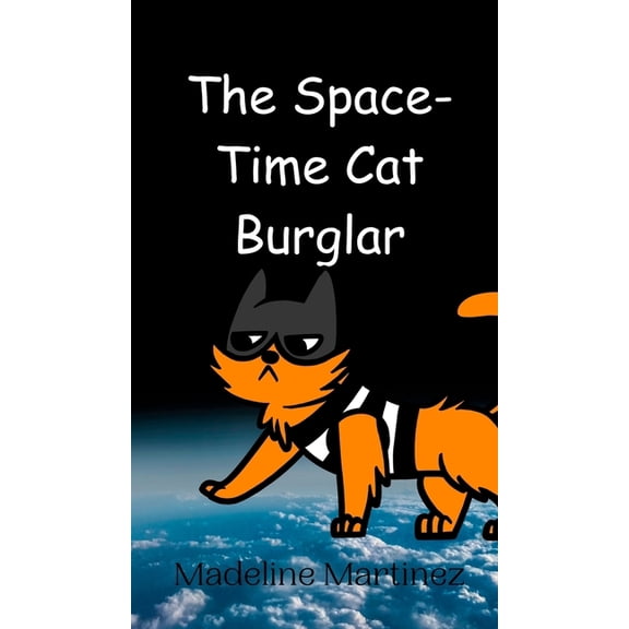 The Space-Time Cat Burglar, (Hardcover)
