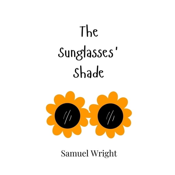 The Sunglasses' Shade, (Hardcover)